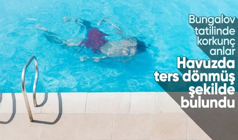 Bungalov tatili kabusa döndü! Henüz 6 yaşındaydı: Havuzda ters dönmüş halde bulundu