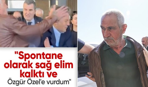 Özgür Özel'i tokatlayan saldırgan: Spontane olarak sağ elim kalktı ve Özgür Özel'e vurdum