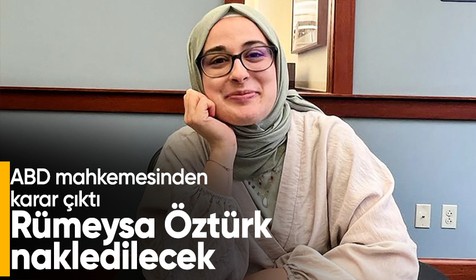 ABD mahkemesinden Türk öğrenci Rümeysa Öztürk için karar