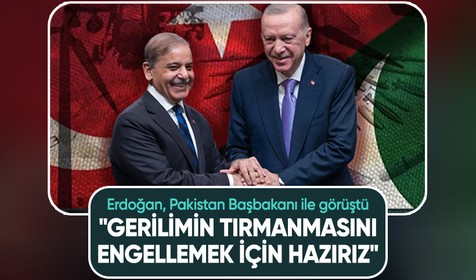 Cumhurbaşkanı Erdoğan, Pakistan Başbakanı Şerif ile görüştü