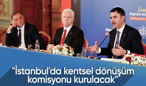 Bakan Kurum: Beklenen İstanbul depremine, özlenen İstanbul dönüşümüyle cevap vermek durumundayız