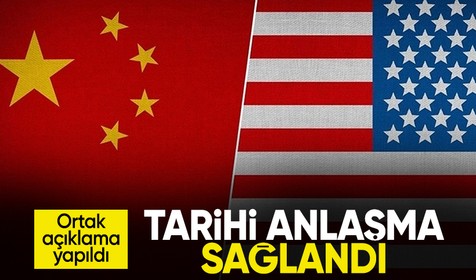ABD ve Çin'den ortak açıklama: Karşılıklı gümrük indiriminde anlaşıldı