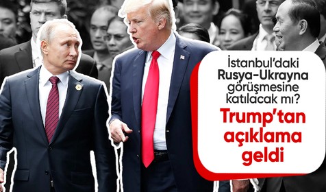 Donald Trump'ın özel temsilcisi: "Putin'in İstanbul'da olmasını umuyoruz. O zaman Trump da orada olacak"
