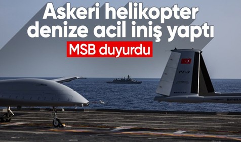 MSB'den son dakika: Teknik arıza yapan askeri helikopter denize acil iniş yaptı