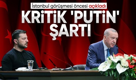 Zelenskiy'den kritik İstanbul mesajı: 'Putin' şartı