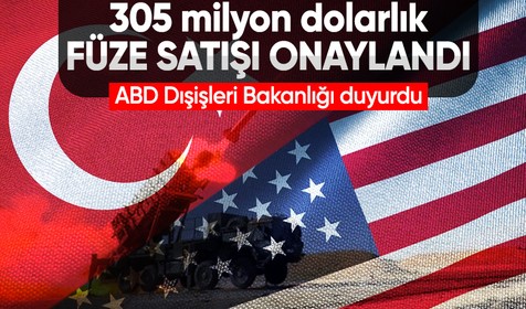 ABD'den Türkiye'ye 305 milyon dolarlık füze satışı onaylandı
