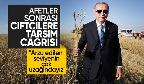 Cumhurbaşkanı Erdoğan'dan çiftçilere TARSİM ve ÇKS çağrısı: Halen arzu edilen seviyenin çok uzağındayız
