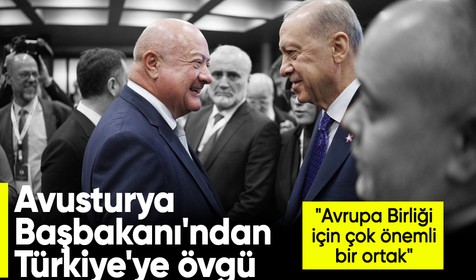 Avusturya Başbakanı Stocker, Ukrayna'ya yönelik çabalarından ötürü Türkiye'ye övgüde bulundu