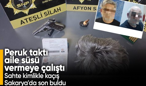 Sahte kimlik ve peruklu kaçış planı, Sakarya'da son buldu