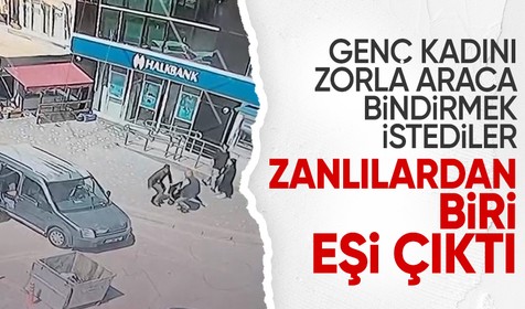Kadını zorla araca bindirmek istediler! Vatandaşlar engel oldu