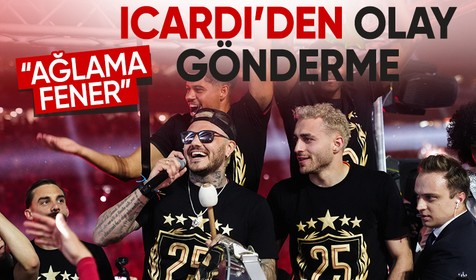 Şampiyonluk gecesinde Icardi'den olay gönderme: "Fener ağlama!"