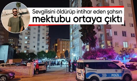Sevgilisini öldürüp intihar eden şahsın mektubu ortaya çıktı