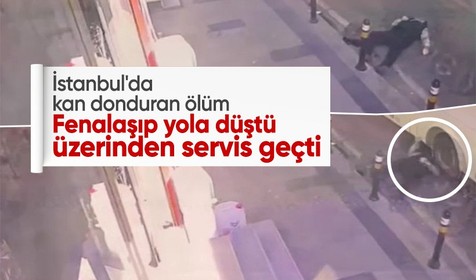 İstanbul'da kan donduran ölüm! Fenalaşıp yola düştü, üzerinden servis geçti: O anlar kamerada