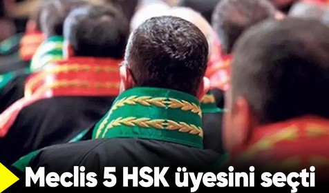 TBMM Genel Kurulu’nda 5 HSK üyesi belirlendi