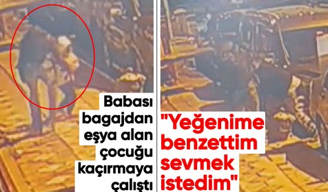 Babası bagajdan eşya alan çocuğu kaçırmaya çalıştı: "Yeğenime benzettim sevmek istedim"