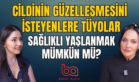 Güzel cildin sırrı bu videoda! Dr. Ekin Aykan Buket Aydın'ın sorularını yanıtladı