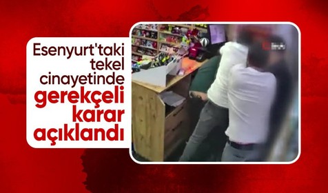 Esenyurt'taki tekel bayi cinayetinde gerekçeli karar açıklandı
