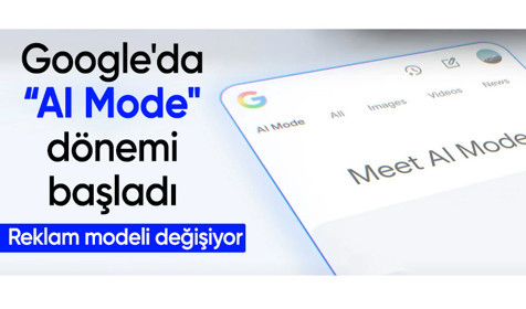 Google'dan arama deneyiminde yeni dönem: "AI Mode" başladı