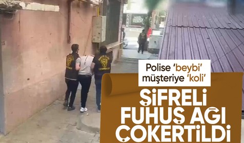 Şifreli fuhuş ağına operasyon: Polise 'Beybi' müşteriye 'Koli' demişler!