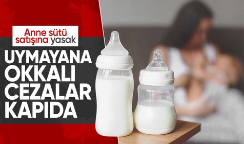 Anne sütünün perakende ve elektronik ticaretine yasak getirildi