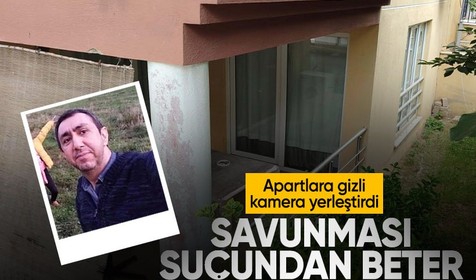 Apartlara gizli kamera yerleştiren ev sahibinden şok itiraf: Fantezi amacıyla yaptım