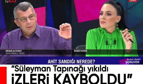 Buket Aydın Soruyor'un konuğu Erhan Altunay: "Süleyman Tapınağı yıkıldı, Ahit Sandığı'nın izleri kayboldu"