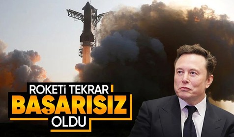 Elon Musk'ın roketi Starship 9. kez denendi, 30 dakika sonra kontrolden çıktı
