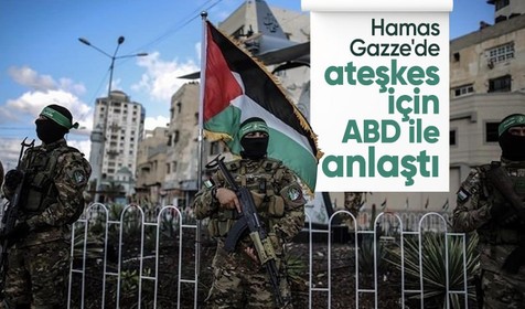 Hamas'tan Gazze'de ateşkes açıklaması: ABD temsilcisiyle anlaştık