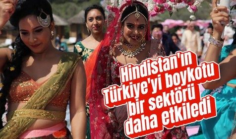 Hindistan Türkiye'yi neden boykot ediyor? Milyon dolarlık Hint düğünleri bir bir iptal edildi!