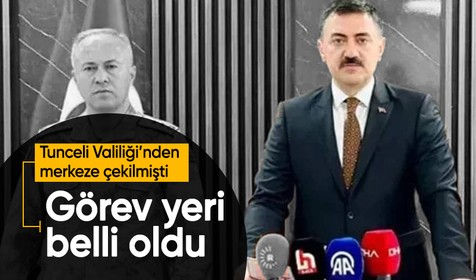 Tunceli Valisi Bülent Tekbıyıkoğlu'nun yeni görev yeri belli oldu