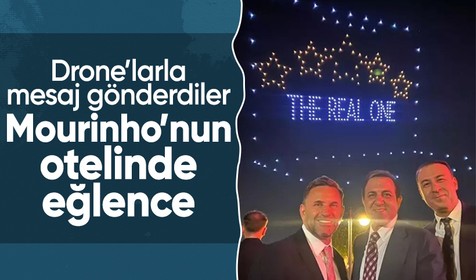 Galatasaray'dan Mourinho'nun otelinde 5 yıldızlı gönderme: Drone'larla geceyi aydınlattılar