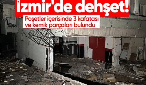 İzmir'de dehşet! Metruk binada poşetler içerisinde 3 kafatası ve kemik parçaları bulundu