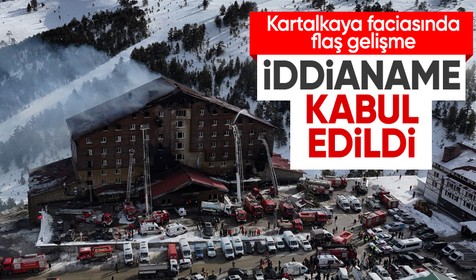 Kartalkaya'daki otel yangınına ilişkin flaş gelişme: İddianame kabul edildi