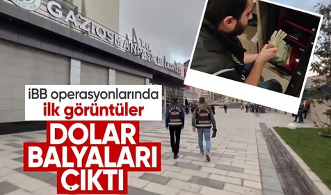 İBB’de beşinci dalga operasyon: Kasalardan dolar balyaları çıktı