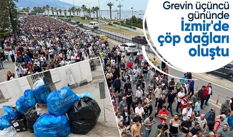 İzmir’de grev üçüncü gününde: Çöp dağları kentin sardı