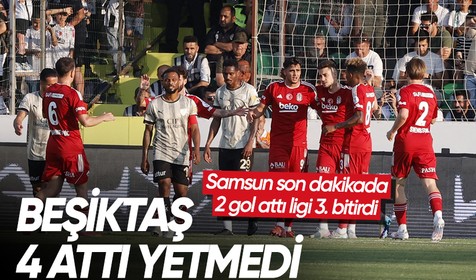 Beşiktaş, Süper Lig'i dördüncü sırada bitirdi