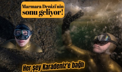 Marmara Denizi'nin sonu geliyor! Her şey Karadeniz'den gelecek suya bağlı