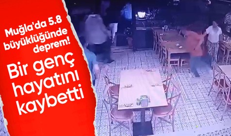 Muğla'da 5.8 büyüklüğünde deprem! 69 kişi etkilendi, bir genç hayatını kaybetti