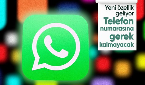 WhatsApp'a yeni özellik! Telefon numarası vermeden sohbet edebileceksiniz