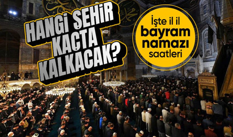 Bayram namazı saat kaçta? İstanbul, Ankara, İzmir... 81 il için Kurban Bayramı namazı saatleri