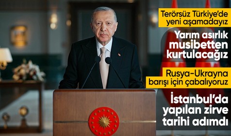 Cumhurbaşkanı Erdoğan'dan bayram mesajı: İstanbul'da yapılan barış zirvesi tarihi adım oldu
