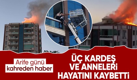 Diyarbakır'da 13 katlı binanın çatısında çıkan yangında 3 çocuk ve anneleri hayatını kaybetti