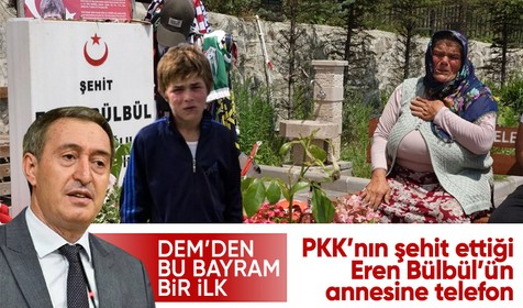 DEM Parti'den Şehit Eren Bülbül'ün annesine telefon