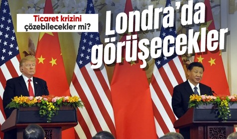 Trump, ABD ve Çin'in Londra'da ticaret anlaşmasını görüşeceğini açıkladı