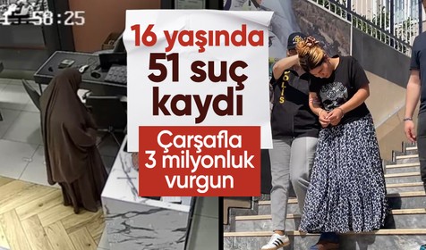 Çarşafla 3 milyonluk vurgun: 16 yaşındaki zanlının 51 suç kaydı çıktı!