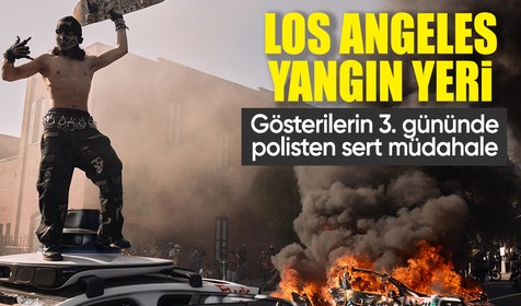 Los Angeles yangın yeri! Sınır protestolarının 3. gününde göstericiler polisle karşı karşıya geldi