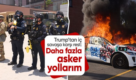 Trump'tan asker tehdidi: İç savaş istemiyorum