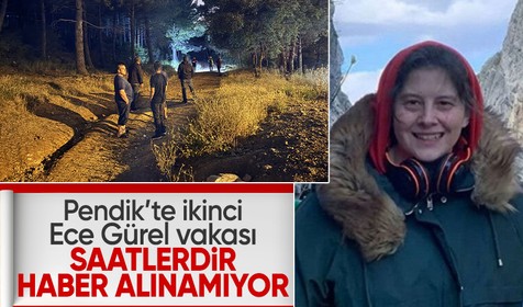 Pendik'te ikinci Ece Gürel vakası: Aydos Ormanı’na giren adamdan saatlerdir haber yok