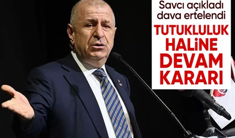Ümit Özdağ'ın tutukluluğuna devam kararı verildi! Dava 17 Haziran'a ertelendi
