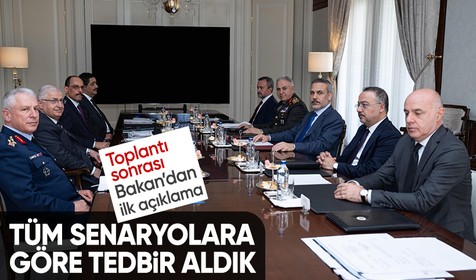 Dışişleri Bakanı Fidan: Ülkemizi ilgilendiren tüm senaryolara göre tedbirleri aldık